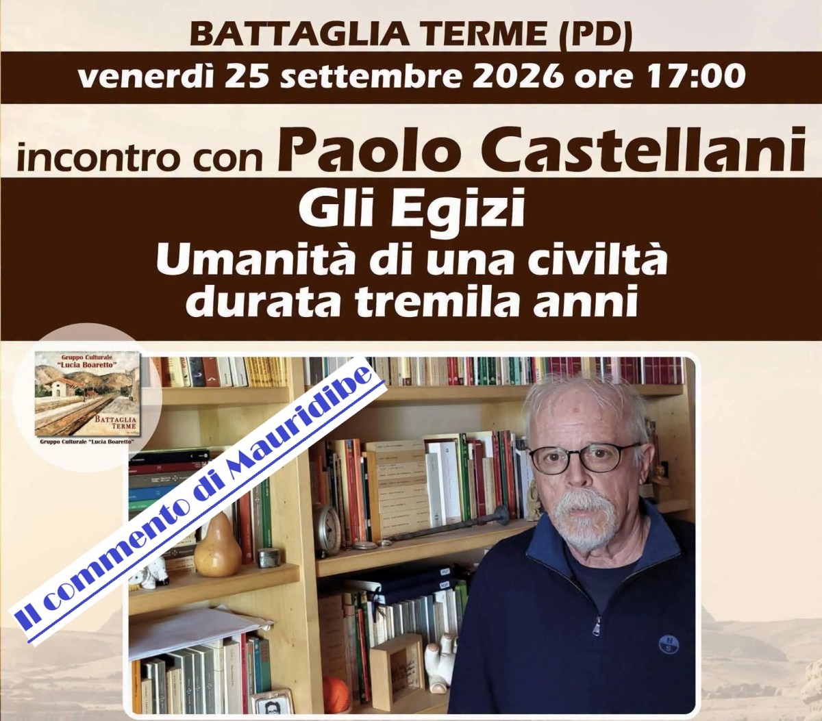 Incontro culturale: Gli egizi. Di Paolo&nbsp;Castellani